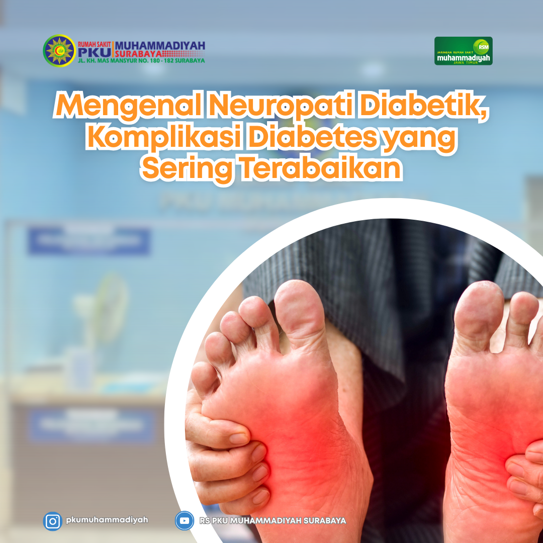 You are currently viewing Mengenal Neuropati Diabetik, Komplikasi Diabetes yang Sering Terabaikan