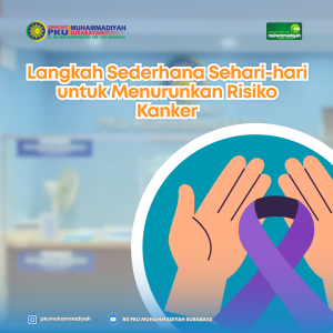 Read more about the article Langkah Sederhana Sehari-hari untuk Menurunkan Risiko Kanker
